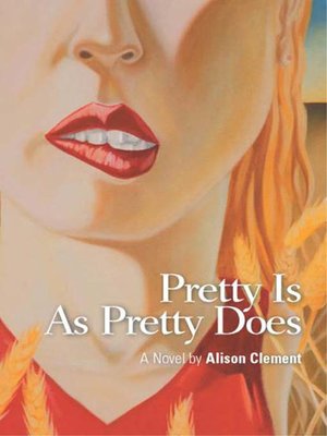 cover image of Pretty is as Pretty Does